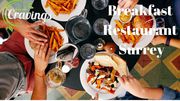 Breakfast Restaurant Surrey