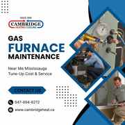 Gas Furnace Maintenance Near Me Mississauga | Tune-Up Cost & Service